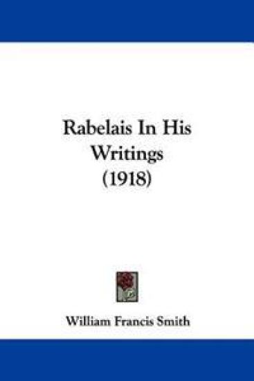 Rabelais in His Writings