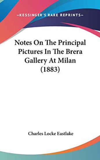 Notes on the Principal Pictures in the Brera Gallery at Milan