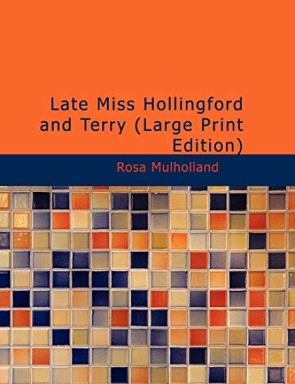 Late Miss Hollingford and Terry