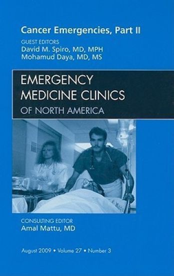Cancer Emergencies, Part II, An Issue of Emergency Medicine Clinics