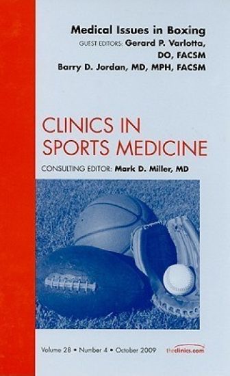Medical Issues in Boxing, An Issue of Clinics in Sports Medicine