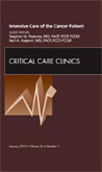 Intensive Care of the Cancer Patient, An Issue of Critical Care Clinics