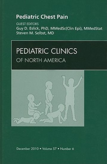 Pediatric Chest Pain, An Issue of Pediatric Clinics