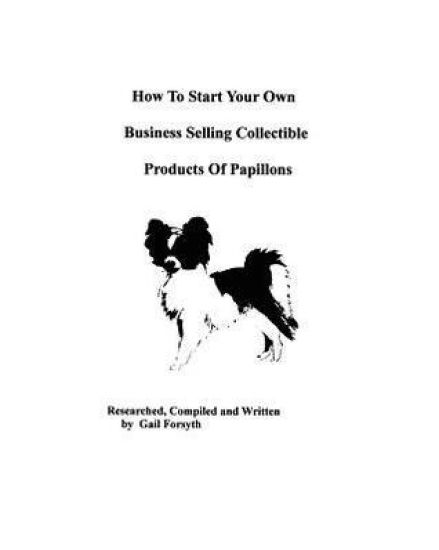 How To Start Your Own Business Selling Collectible Products Of Papillons