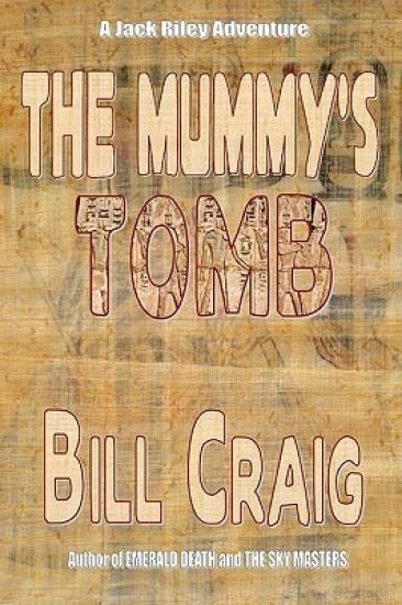 The Mummy's Tomb: A Jack Riley Adventure