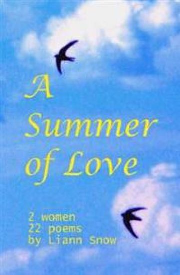 A Summer Of Love: 2 Women, 1 Romantic Interlude, 22 Poems.