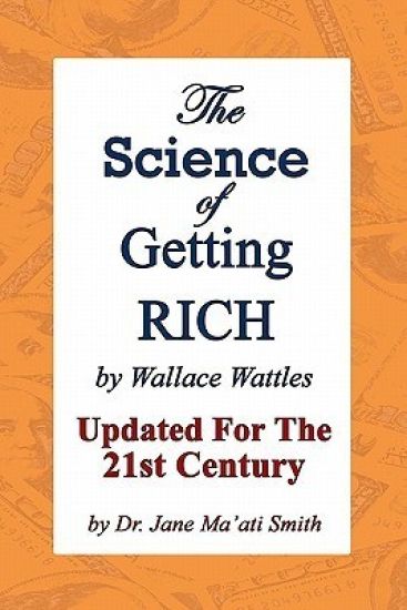 The Science Of Getting Rich: Updated For The 21St Century By Dr. Jane Ma'Ati Smith
