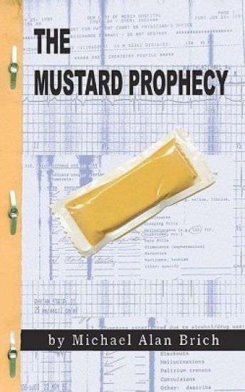 The Mustard Prophecy: The Semi-Autobiographical Account Of My Exorcism