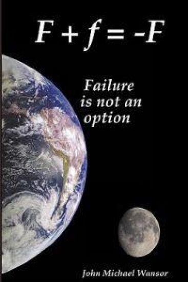 F+f=-F: Failure Is Not An Aption