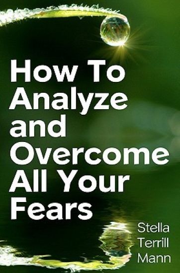 How To Analyze And Overcome All Your Fears