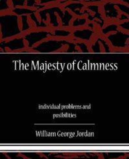 The Majesty of Calmness individual problems and posibilities