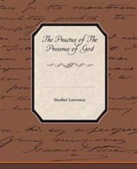 The Practice Of The Presence Of God