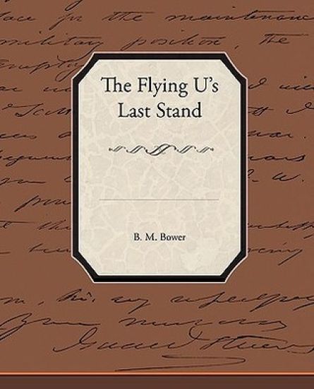 The Flying U's Last Stand