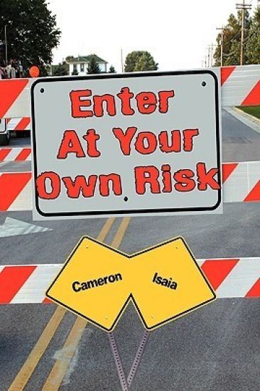 Enter at Your Own Risk