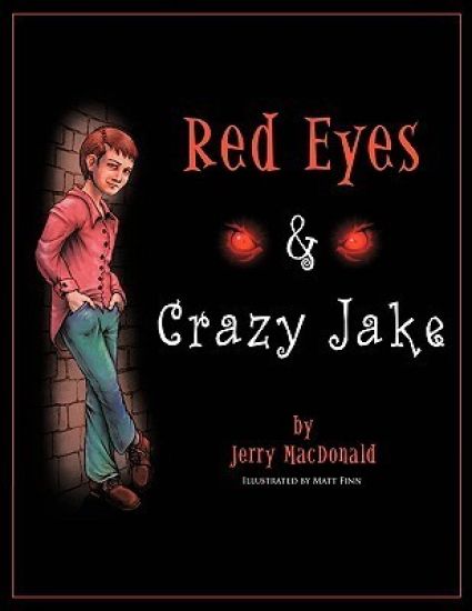 Red Eyes & Crazy Jake