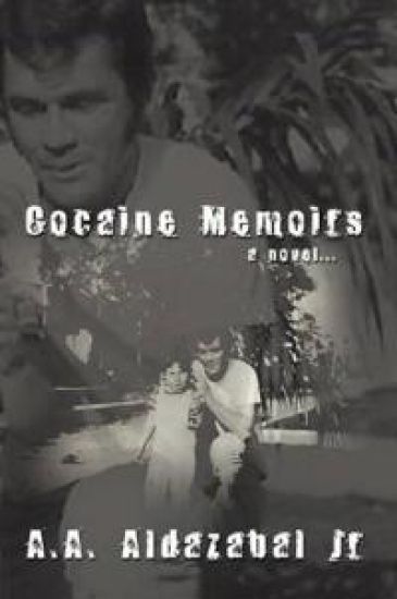 Cocaine Memoirs...a Novel