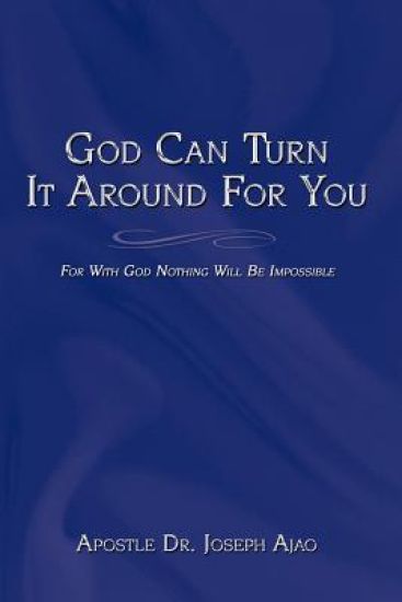 God Can Turn It Around For You