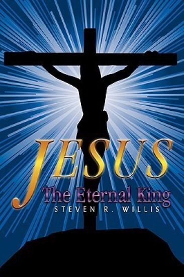 Jesus The Eternal King
