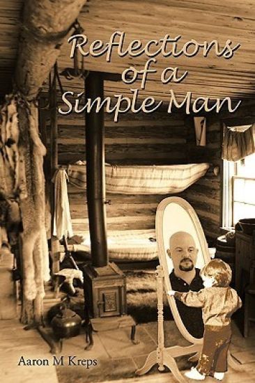 Reflections of a Simple Man