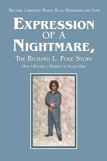 Expression of a Nightmare, The Richard L. Foxe Story