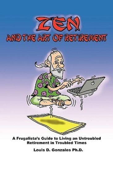 Zen and The Art of Retirement