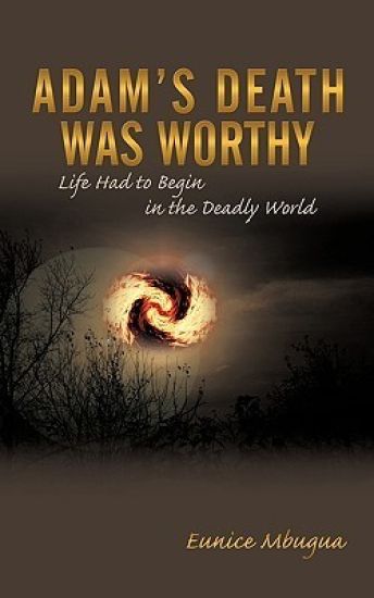 Adam's Death Was Worthy
