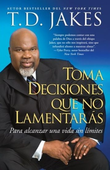 Toma decisiones que no lamentarás (Making Great Decisions)