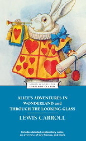 Alice's Adventures in Wonderland and Through the Looking-Glass