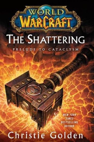 World of Warcraft: The Shattering