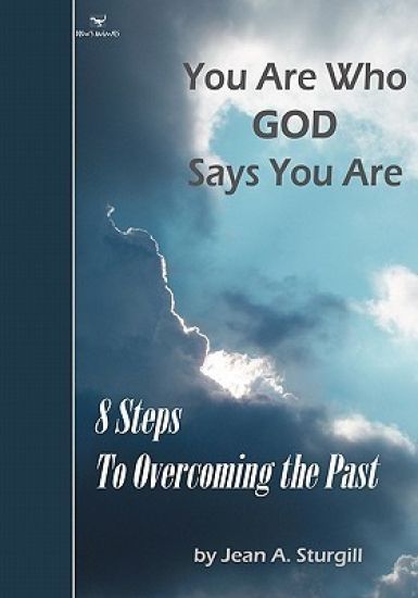 You Are Who GOD Says You Are: 8 Steps to Overcoming the Past (Drew's Animals)