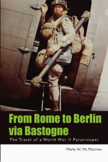 From Rome to Berlin via Bastogne: The Travel of a World War II Paratrooper