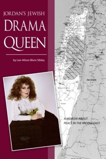 Jordan's Jewish Drama Queen: A Memoir About Peace in the Middle East