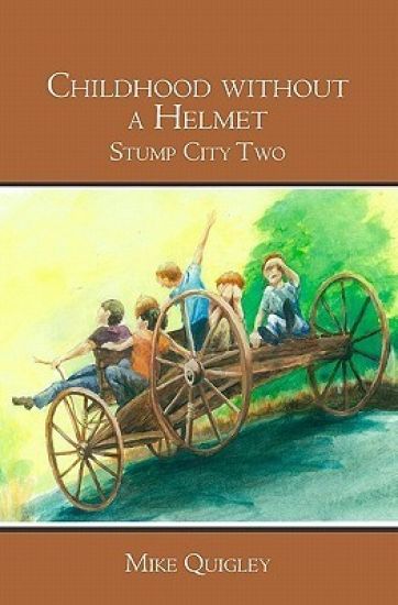 Childhood without a Helmet: Stump City Two