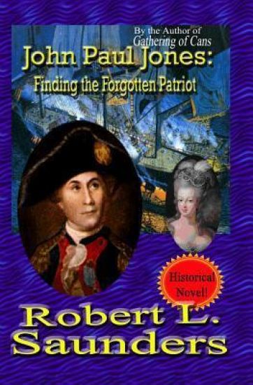 John Paul Jones: Finding the Forgotten Patriot