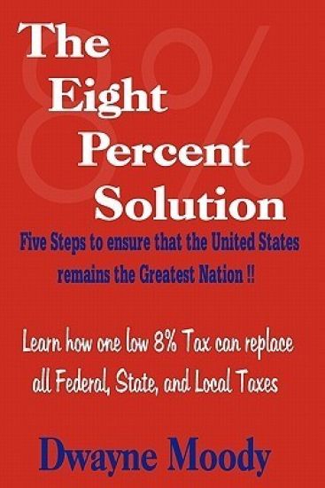 The Eight Percent Solution: Five Steps to Ensure that the United States Remains the Greatest Nation