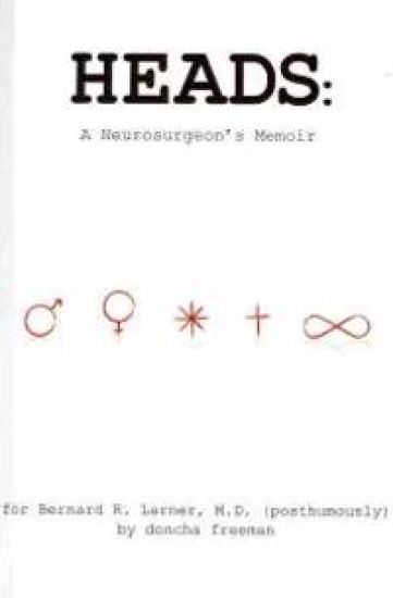 Heads: A Neurosurgeon's Memoir