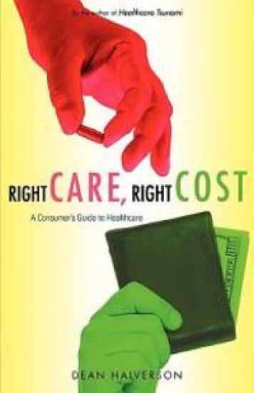 Right Care, Right Cost: A Consumer's Guide to Healthcare