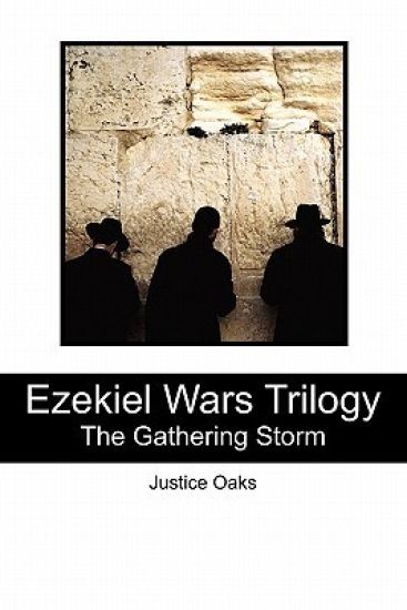 Ezekiel Wars Trilogy: The Gathering Storm