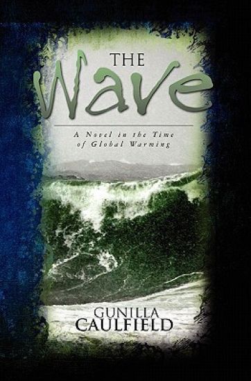 The Wave: A Novel in the Time of Global Warming