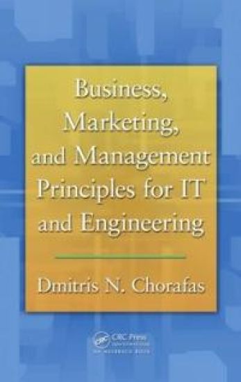 Business, Marketing, and Management Principles for IT and Engineering