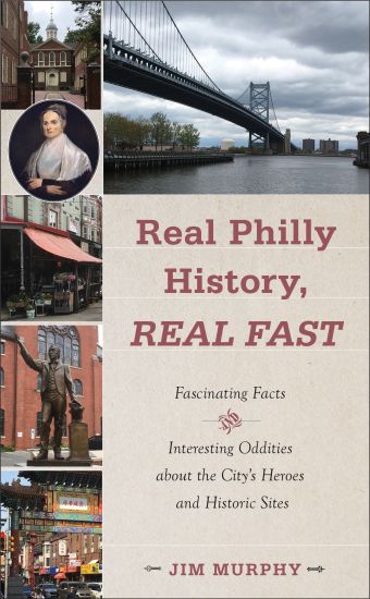 Real Philly History, Real Fast