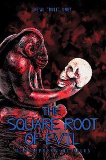 The Square Root of Evil