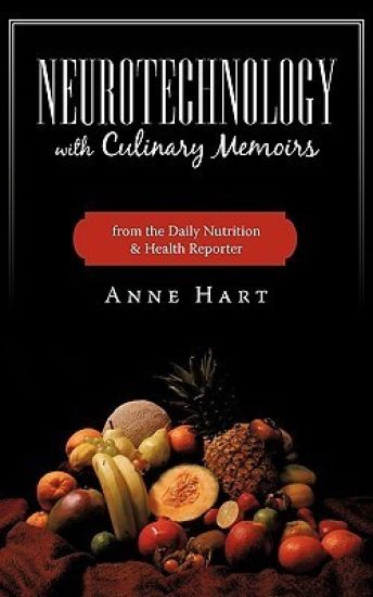 Neurotechnology with Culinary Memoirs from the Daily Nutrition & Health Reporter
