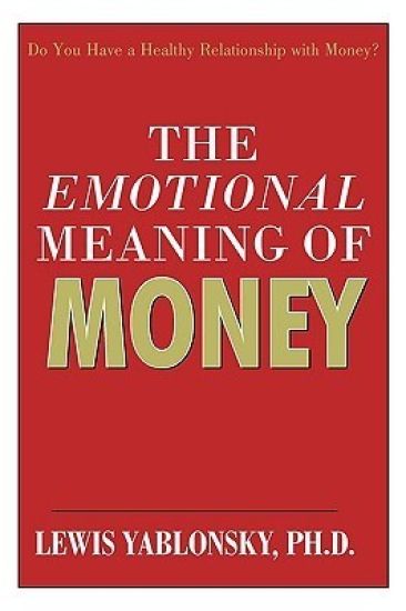 The Emotional Meaning of Money