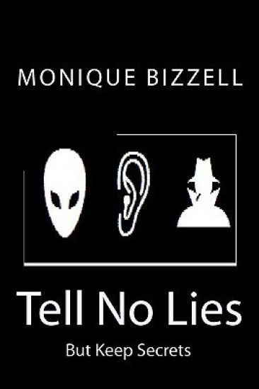 Tell No Lies: But Keep Secrets