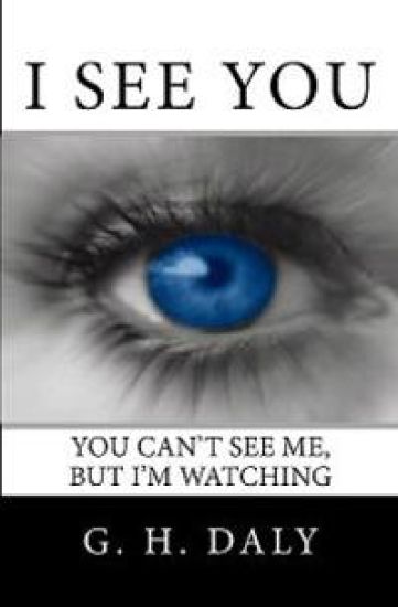 I See You: You Can'T See Me, But I'M Watching