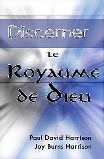 Discerner Le Royaume De Dieu