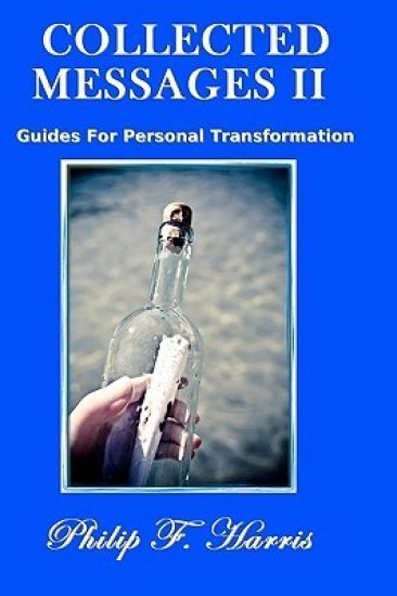Collected Messages II: Guides For Personal Transformation