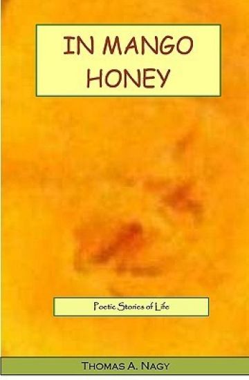 In Mango Honey: Poetic Stories Of Life