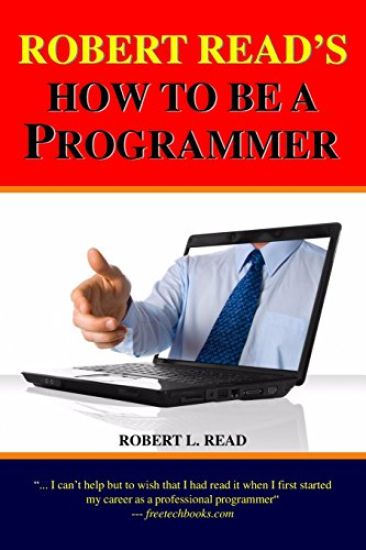 Robert Read's How To Be A Programmer